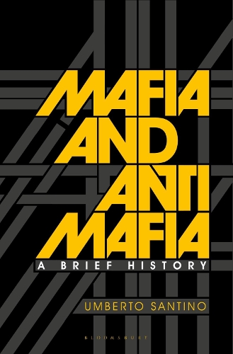 Mafia and Antimafia: A Brief History.