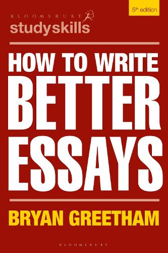How to Write Better Essays.