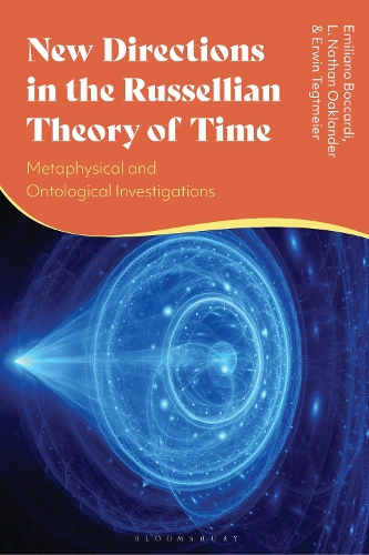 New Directions in the Russellian Theory of Time: Metaphysical and Ontological Investigations.