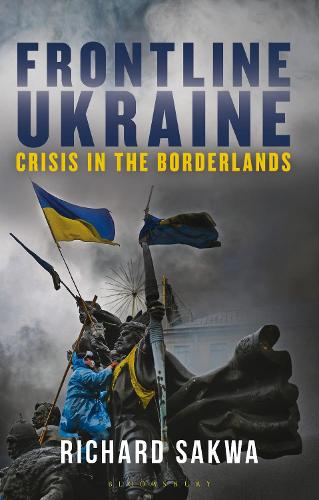 Frontline Ukraine: Crisis in the Borderlands.
