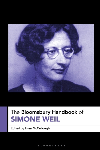 The Bloomsbury Handbook of Simone Weil.