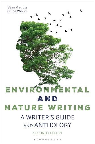 Environmental and Nature Writing: A Writer's Guide and Anthology. 2nd edition
