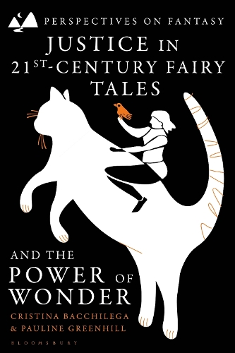 Justice in 21st-Century Fairy Tales and the Power of Wonder.