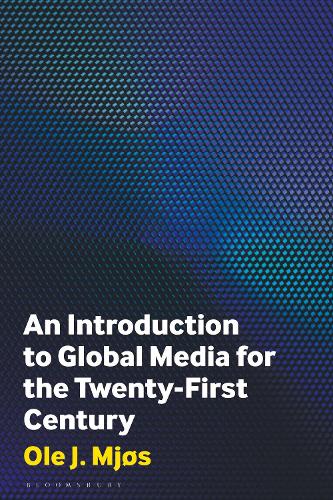 An Introduction to Global Media for the Twenty-First Century.