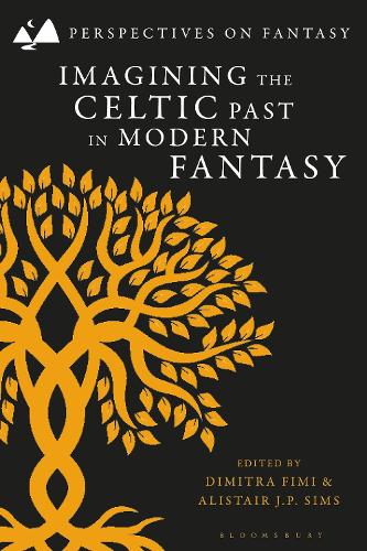 Imagining the Celtic Past in Modern Fantasy.