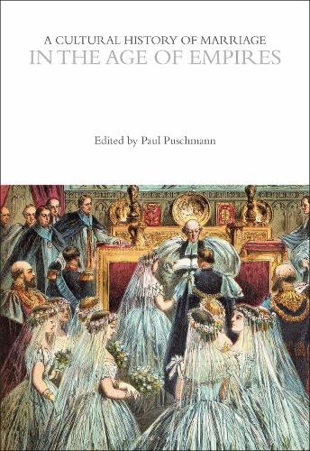 A Cultural History of Marriage in the Age of Empires.