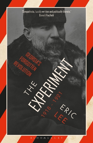 The Experiment: Georgia's Forgotten Revolution 1918-1921.