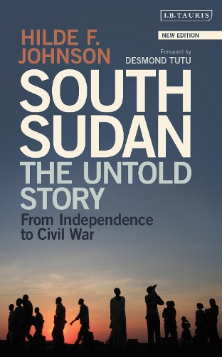 South Sudan: The Untold Story from Independence to Civil War.