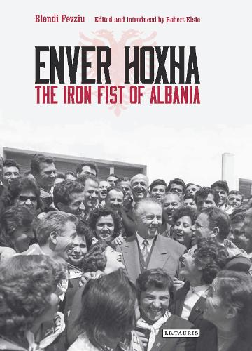 Enver Hoxha: The Iron Fist of Albania.