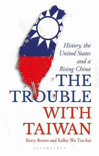 The Trouble with Taiwan: History, the United States and a Rising China.