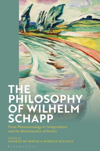 The Philosophy of Wilhelm Schapp: From Phenomenology to Jurisprudence and the Hermeneutics of Stories.