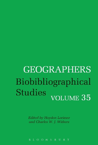Geographers: Biobibliographical Studies, Volume 35.