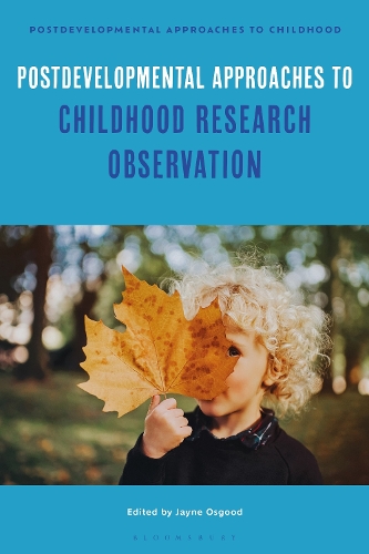 Postdevelopmental Approaches to Childhood Research Observation.