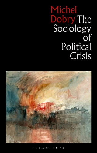The Sociology of Political Crisis.