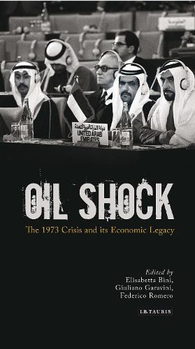 Oil Shock: The 1973 Crisis and its Economic Legacy.