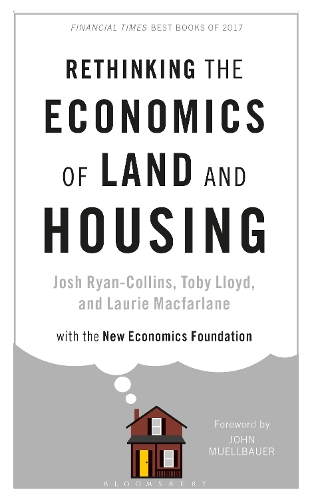 Rethinking the Economics of Land and Housing.