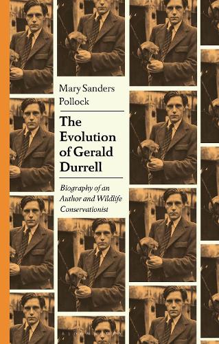 The Evolution of Gerald Durrell: Biography of an Author and Wildlife Conservationist.