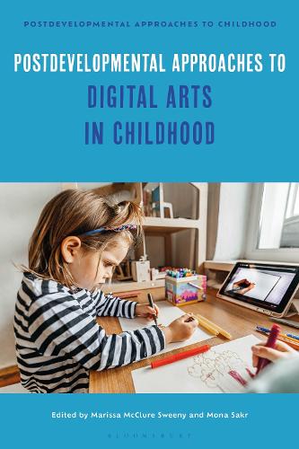 Postdevelopmental Approaches to Digital Arts in Childhood.