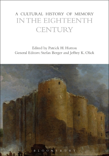 A Cultural History of Memory in the Eighteenth Century.