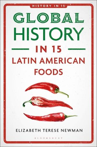Global History in 15 Latin American Foods.