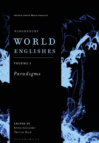 Bloomsbury World Englishes Volume 1: Paradigms.
