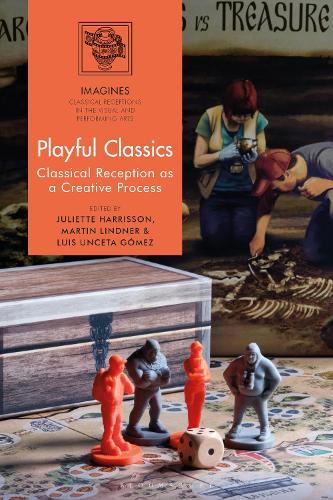 Playful Classics: Classical Reception as a Creative Process.