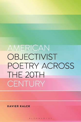 American Objectivist Poetry Across the 20th Century.
