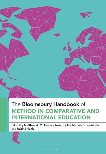The Bloomsbury Handbook of Method in Comparative and International Education.