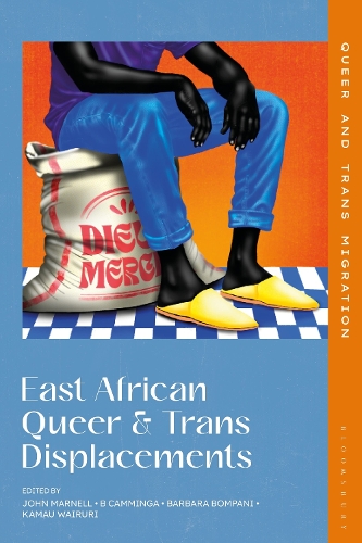 East African Queer and Trans Displacements.