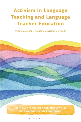 Activism in Language Teaching and Language Teacher Education.