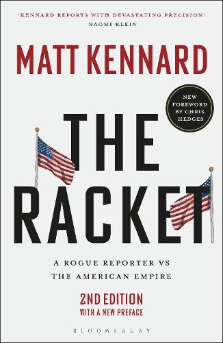 The Racket: A Rogue Reporter vs The American Empire. 2nd edition