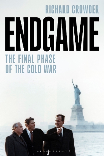 Endgame: The Final Phase of the Cold War.