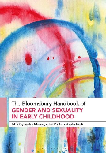 The Bloomsbury Handbook of Gender and Sexuality in Early Childhood.