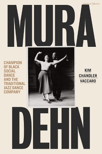 Mura Dehn: Champion of Black Social Dance and the Traditional Jazz Dance Company.