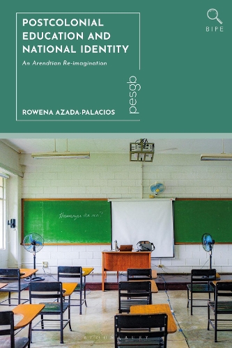 Postcolonial Education and National Identity: An Arendtian Re-imagination.