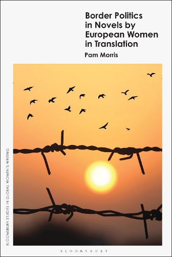 Border Politics in Novels by European Women in Translation.