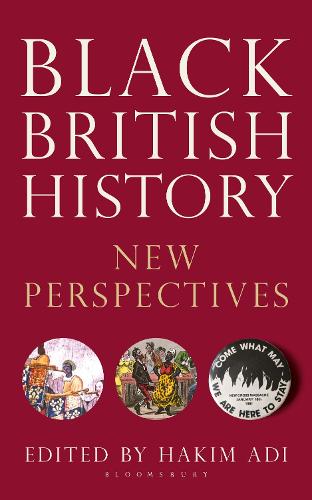 Black British History: New Perspectives.