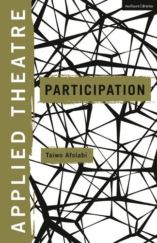 Applied Theatre: Participation.
