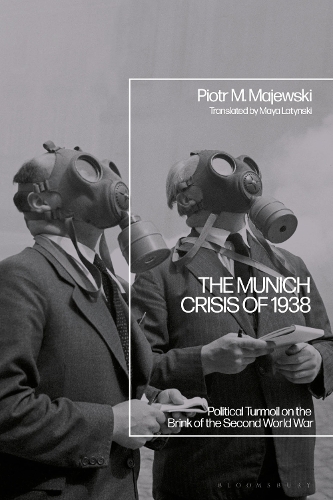 The Munich Crisis of 1938: Political Turmoil on the Brink of the Second World War.