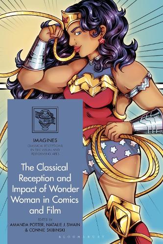 The Classical Reception and Impact of Wonder Woman in Comics and Film.