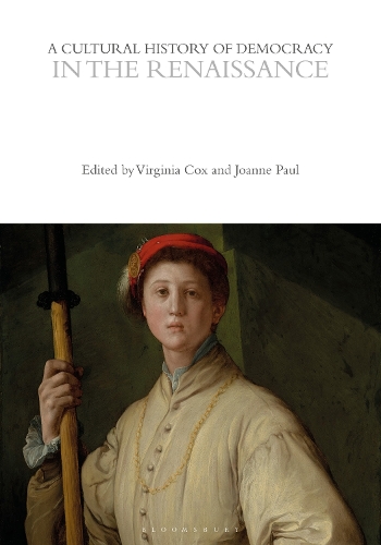 A Cultural History of Democracy in the Renaissance.