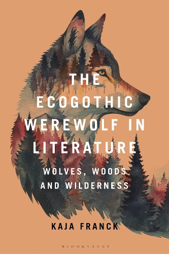 The Ecogothic Werewolf in Literature
