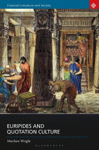 Euripides and Quotation Culture.