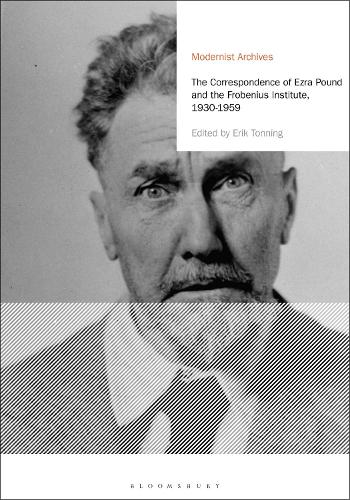 The Correspondence of Ezra Pound and the Frobenius Institute, 1930-1959.