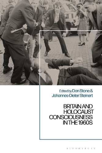 Britain and Holocaust Consciousness in the 1960s.