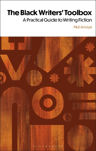 The Black Writers' Toolbox: A Practical Guide to Writing Fiction.