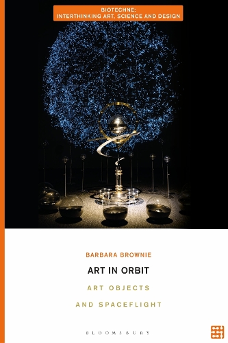 Art in Orbit: Art Objects and Spaceflight.