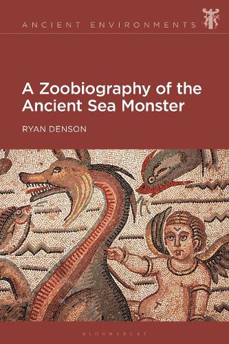 A Zoobiography of the Ancient Sea Monster.