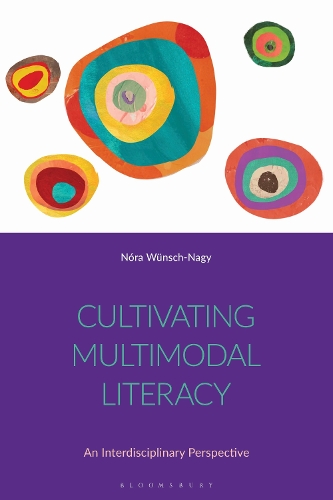 Cultivating Multimodal Literacy: An Interdisciplinary Perspective.