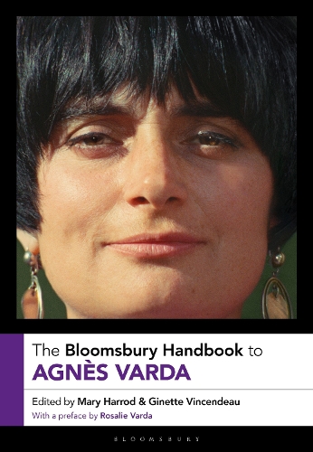 The Bloomsbury Handbook to Agnes Varda.